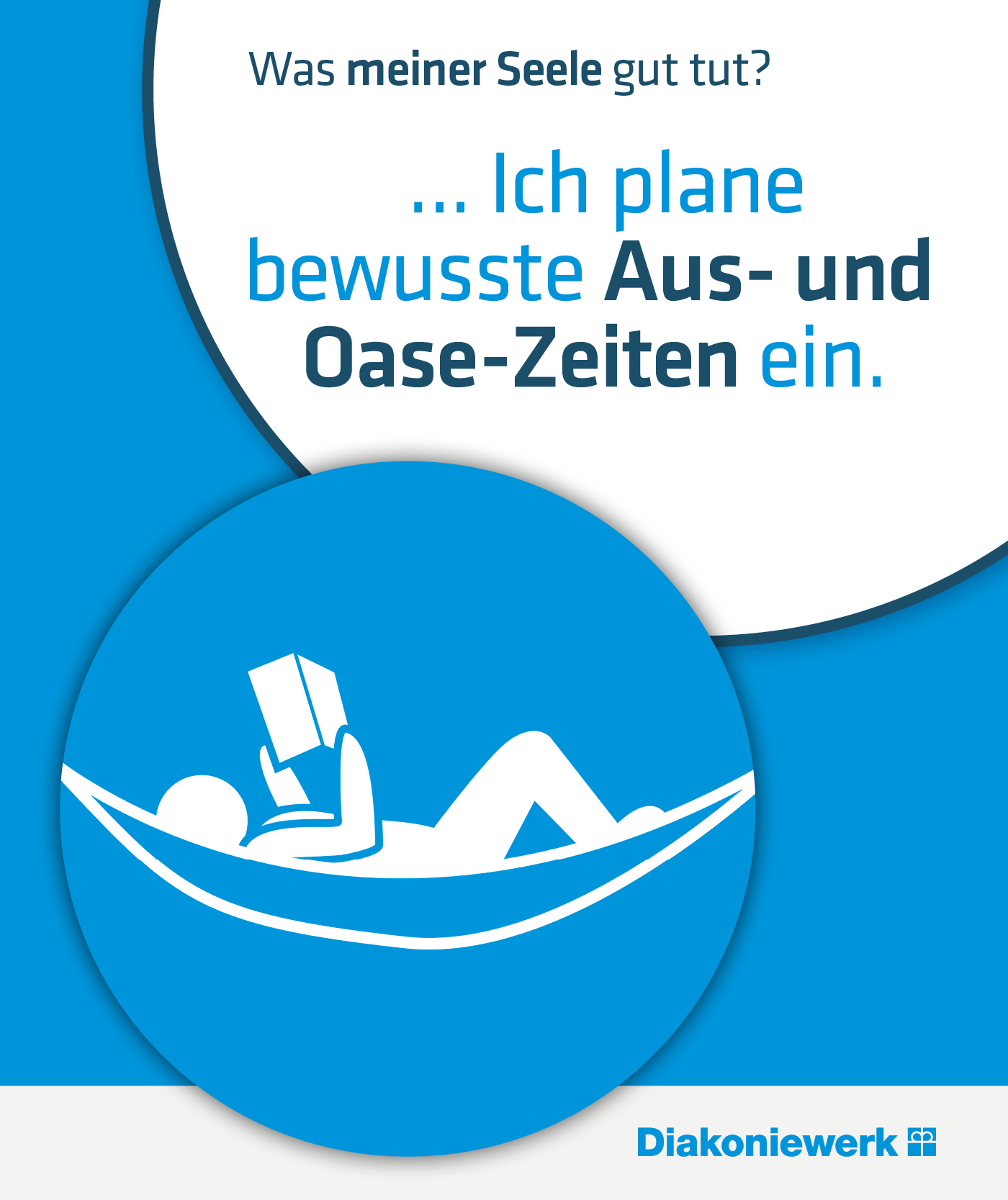 Seelengesundheit im Diakoniewerk - Ich plane bewusste Aus- und Oase-Zeiten ein