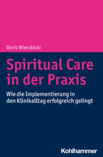 Spiritual Care in der Praxis